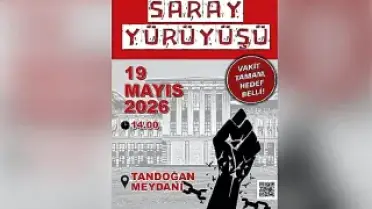 Av. M.A.A. Saray'a Yürüyüş Düzenleyecek