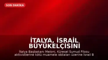 İtalya, İsrail Büyükelçisini Çağıracak: Aktivistlere Kötü Muamele İddiası