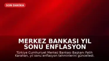 Merkez Bankası Yıl Sonu Enflasyon Tahminini Yükseltti