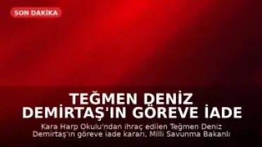 Teğmen Deniz Demirtaş'ın Göreve İade Kararı Durduruldu