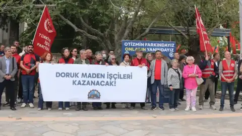 Muğla'dan Açlık Grevindeki Doruk Madencilik İşçilerine Destek: 'Holdingler Polis Tarafından mı Korunuyor?'