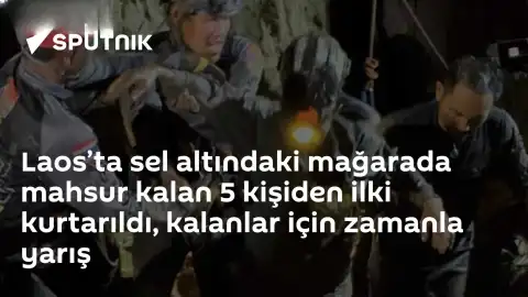 Laos'ta Sel Sularıyla Dolu Mağarada Mahsur Kalan 5 Kişiden Biri Kurtarıldı