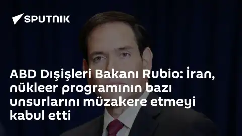 ABD Dışişleri Bakanı Rubio: İran Nükleer Programı Konusunda Müzakereye Açık