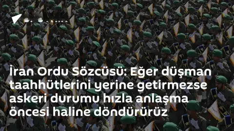 İran Ordu Sözcüsü Ekreminiya'dan ABD'ye Tehdit: Taahhütler Yerine Getirilmezse Askeri Durumu Eski Haline Döndürürüz