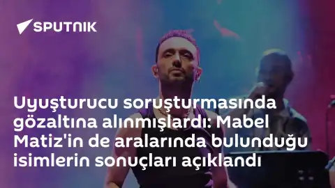 Mabel Matiz'in de Aralarında Bulunduğu İsimlere Yönelik Uyuşturucu Soruşturmasında Test Sonuçları Açıklandı