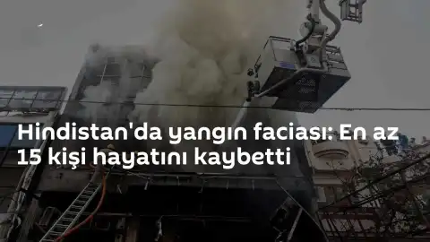 Hindistan'da Eğitim Merkezinde Yangın: En Az 15 Kişi Yaşamını Yitirdi