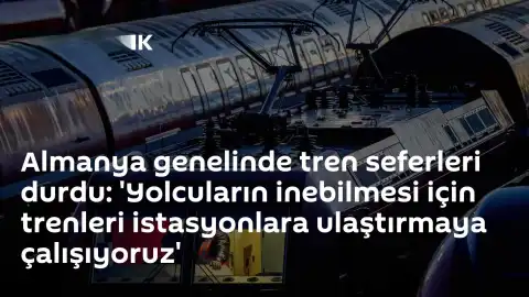 Almanya Demiryolu Ulaşımında Büyük Kesinti: Tren Seferleri Durduruldu