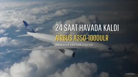 Airbus A350-1000ULR ile 24 Saat Havada Kalarak Rekor Kırıldı