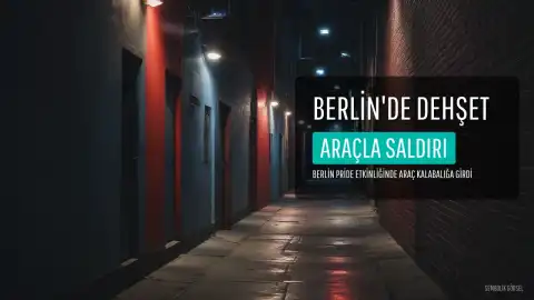 Berlin Pride Etkinliğinde Araçla Kalabalığa Saldırı: 1 Ölü, 16 Yaralı
