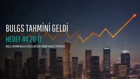Bulls Yatırım Analistlerinden BULGS Hisselerine İlişkin Yeni Tahmin