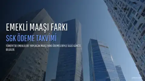 En Düşük Emekli Maaşı Farkı Ödemesi Ne Zaman Yapılacak? (Temmuz 2026)