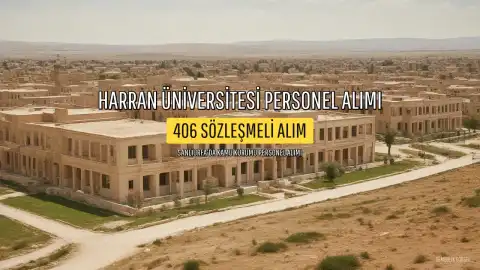 Harran Üniversitesi 406 Sözleşmeli Personel Alımı Yapacak