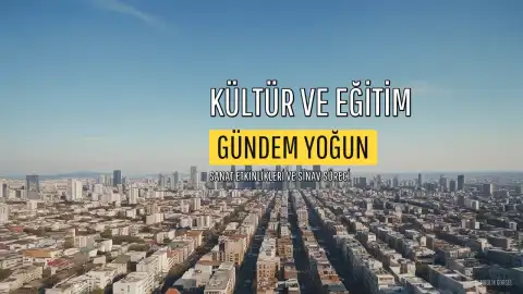 Kültür ve Sanat Dünyasında Yaz Etkinlikleri: Sergi, Konser ve Sınav Gündemi