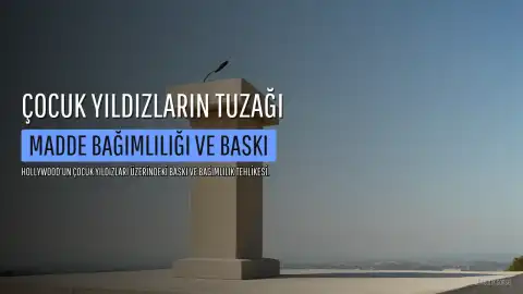 Çocuk Yıldızların Madde Bağımlılığı Tuzağı: Baskı ve Çaresizlik