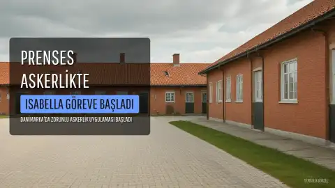 Danimarka Prensesi Isabella, Zorunlu Askerlik Uygulaması Kapsamında Göreve Başladı