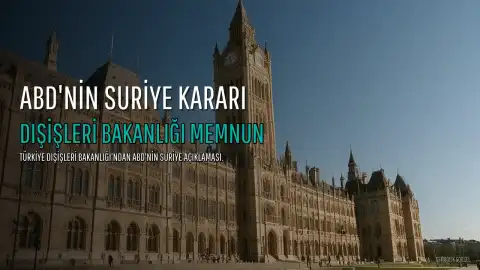 Dışişleri Bakanlığı: ABD'nin Suriye kararını memnuniyetle karşılıyoruz