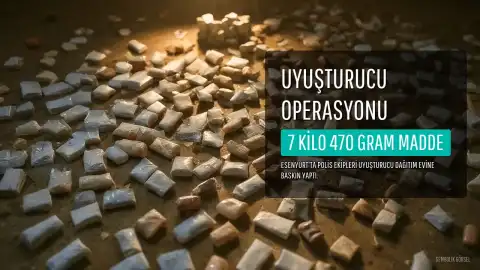 Esenyurt'ta Uyuşturucu Operasyonu: 7 Kilo 470 Gram Maddi Değer Ele Geçirildi