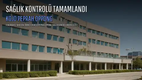 Fenerbahçe'nin Yeni Transferi Kojo Peprah Oppong Sağlık Kontrolünden Geçti