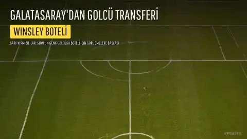 Galatasaray, İsviçreli Golcü Winsley Boteli İçin Resmi Temaslara Başladı