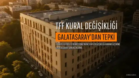 Galatasaray'dan TFF'ye Tepki: Yabancı Oyuncu Statüsü Tartışması