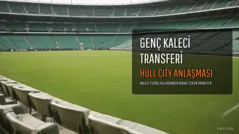 Hull City, 17 Yaşındaki Milli Kaleci D.E.D.'i Transfer Etti
