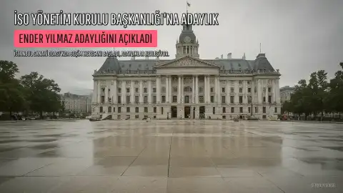 İstanbul Sanayi Odası Meclis Başkanı Ender Yılmaz, Yönetim Kurulu Başkanlığı'na Adaylığını Açıkladı