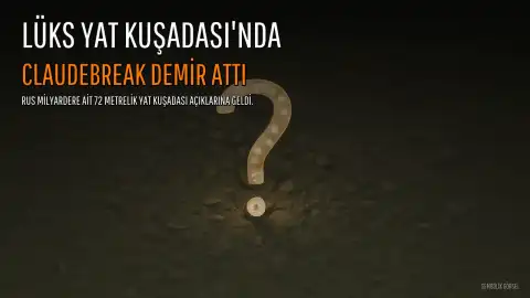 Lüks Yat Kuşadası'na Demir Attı: 'Claudebreak'ın Değeri Dudak Uçuklatıyor