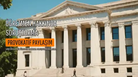 Öğretmen Hakkında Provokatif Paylaşım Nedeniyle Soruşturma Başlatıldı
