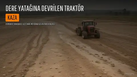 Osmaniye'de Traktör Kazası: Karı Koca Hayatını Kaybetti