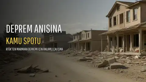 RTÜK'ten Marmara Depremi Anısına Kamu Spotu
