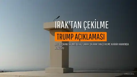 ABD Başkanı Trump, Irak'tan Çekilmeyi Duyurdu: "Defolup Gidiyoruz"