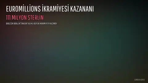 Birleşik Krallık'tan Bir Talihli 111 Milyon Sterlinlik EuroMillions İkramiyesini Kazandı