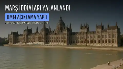 DMM'den TSK'da Marş Yasaklandığı İddialarına Yalanlama