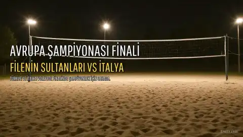 Filenin Sultanları Avrupa Şampiyonası Finalinde İtalya ile Karşılaşıyor