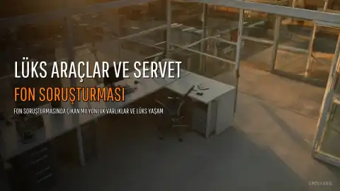 Fon Soruşturmasında Lüks Araçlar ve Varlıklar Ortaya Çıktı: 28 Yaşındaki Yönetim Kurulu Başkanının Serveti Dudak Uçuklattı
