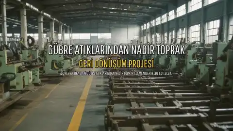 Gübre Atığından Nadir Toprak Elementleri Elde Edilecek