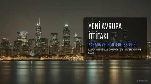 Kanadalı Bakan Champagne'dan İngiltere'ye Çağrı: Yeni Avrupa İttifakında Birlikte Hareket Edelim