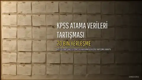 KPSS Öncesi Atama Verileri Tartışma Yarattı: Milyonlarca Tercihe Karşılık Binlerce Yerleşme