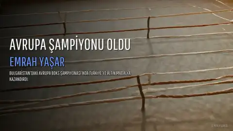 Milli Boksör Emrah Yaşar, Avrupa Şampiyonası'nda Altın Madalya Kazandı