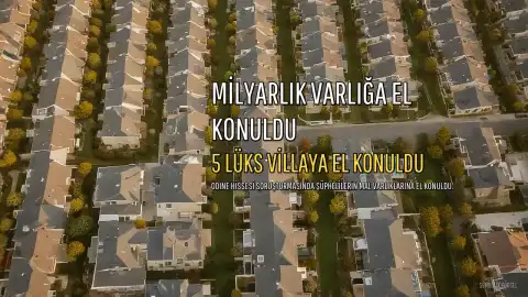 ODINE Hissesi Soruşturmasında 12 Milyar Liralık Varlığa El Konuldu
