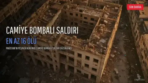 Pakistan'da Caminin Hedef Alındığı Saldırıda En Az 16 Kişi Hayatını Kaybetti