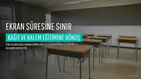 Yeni Zelanda Okullarında Ekran Süresine Sıkı Sınırlar Getiriliyor, 'Kağıt ve Kalem' Eğitimine Ağırlık Verilecek