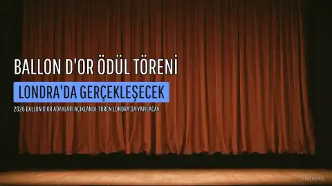2026 Ballon d'Or Ödül Töreni Tarihi ve Aday Listesi Belli Oldu