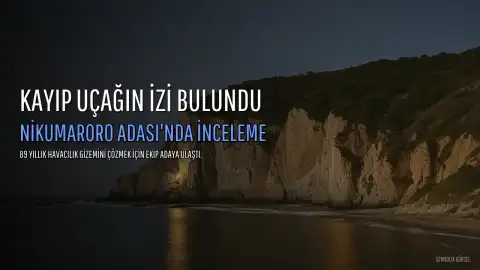 89 Yıllık Kayıp Uçağın İzine Nikumaroro Adası'nda Rastlandı: 17 Kişilik Ekip Adada İncelemelere Başladı