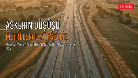 ABD'de Amerikan Futbolu Maçı Öncesi Gösteride Asker Yüksekten Düştü: Hayatını Kaybetti