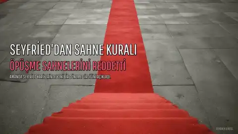 Amanda Seyfried'dan Öpüşme Sahnesi Kuralı: 'Rahatsızım'