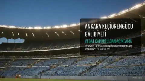 Ankara Keçiörengücü, Bodrum FK'yı 2-0 Mağlup Etti: Vedat Kapurtu Oyuncularını Kutladı