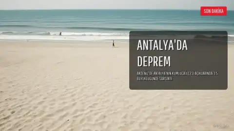 Antalya'nın Kumluca İlçesi Açıklarında 3.5 Büyüklüğünde Deprem Meydana Geldi