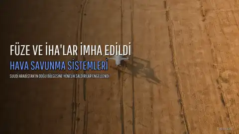 Arap Koalisyonu, Suudi Arabistan'a Yönelik Füze ve İHA Saldırılarını Engelledi