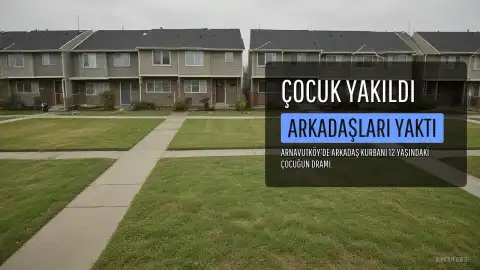 Arnavutköy'de 12 Yaşındaki Çocuk, Arkadaşlarının Kolonyayla Yakması Sonucu Ağır Yaralandı